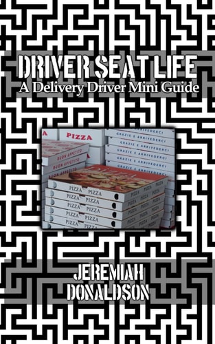 Driver Seat Life A Delivery Driver Mini Guide