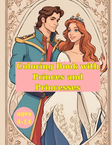 Coloring Book with Princes and Princesses 100 Relaxing Coloring Pages