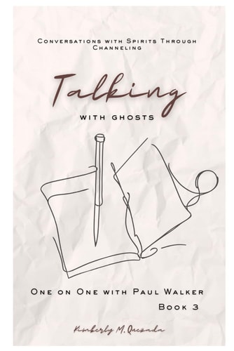 Talking with Ghosts One on One with Paul Walker: Book 3