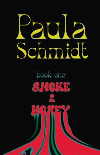 Smoke & Honey Book One