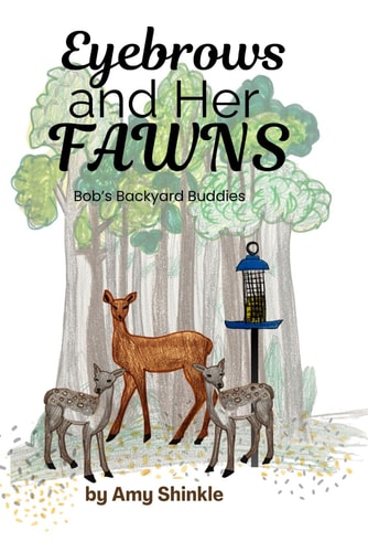Eyebrows and Her Fawns Bob's Backyard Buddies