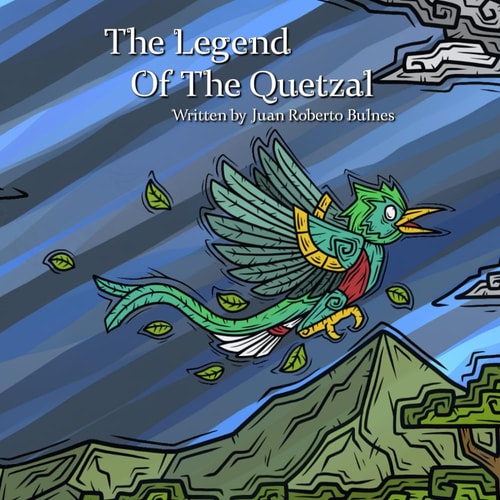 The Legend Of The Quetzal