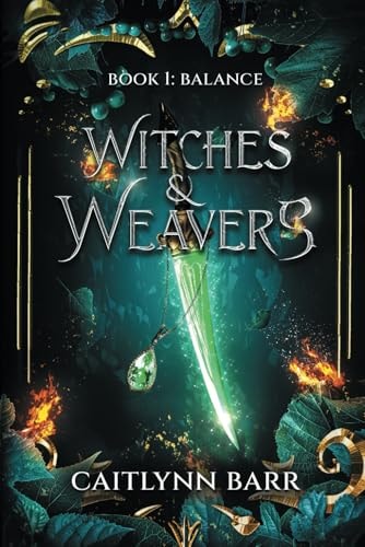 Witches and Weavers Book One: Balance
