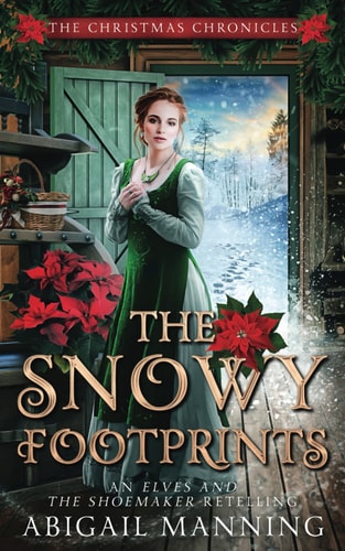 The Snowy Footprints An Elves and the Shoemaker Retelling