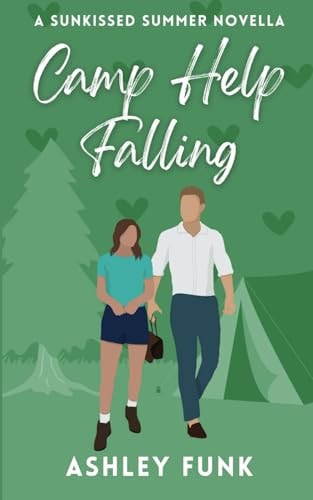 Camp Help Falling A Summer Camp Romantic Comedy