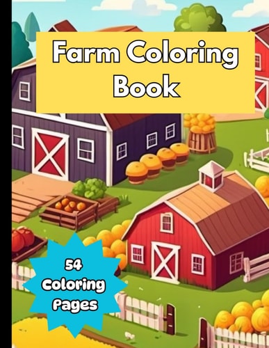 Farm Coloring Book Fun Farm Coloring Book for Kids Ages 3+