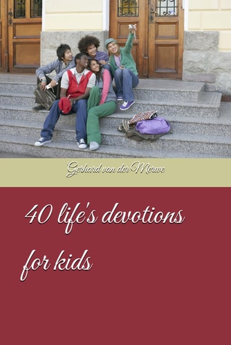 40 Life's Devotions for Kids