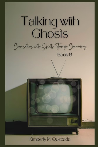 Talking with Ghosts Book 8