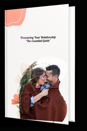Treasuring Your Relationship Sustaining Long-Term Relationship Satisfaction