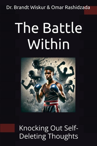 The Battle Within Knocking Out Self-Deleting Thoughts
