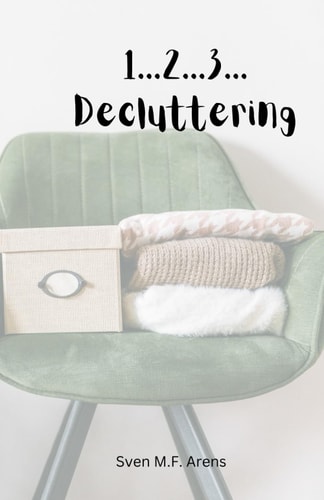 1...2...3...Decluttering Fast and Easy Decluttering