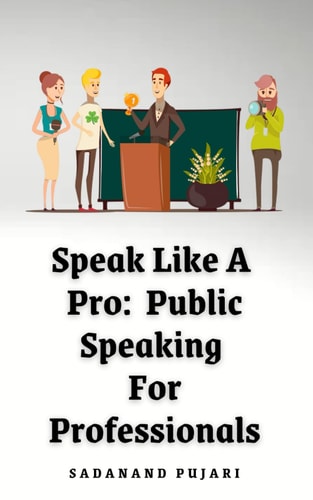 Speak Like A Pro Public Speaking For Professionals