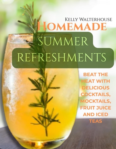 Homemade Summer Refreshments Bеаt Thе Hеаt Wіth Dеlісіоuѕ Cосktаіlѕ, Mосktаіlѕ, Fruit Juісеѕ, Аnd Iced Tеаn