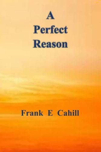 PERFECT REASON.