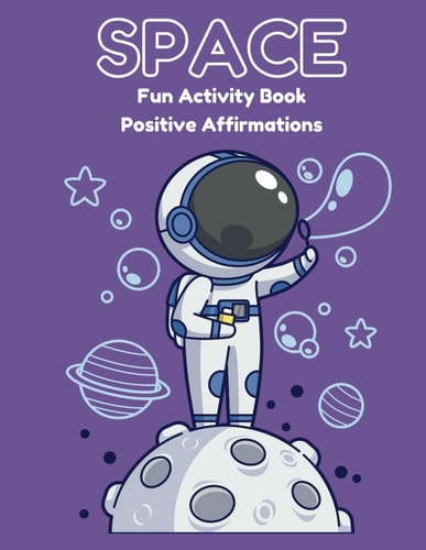 Space Fun Activity Book Positive Affirmations