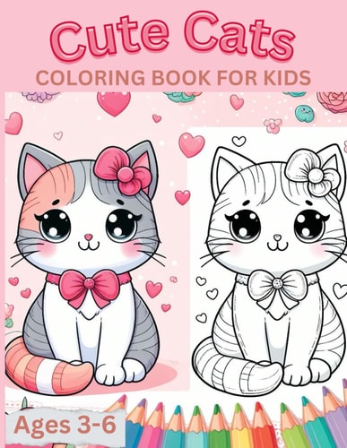 Cute Cats Coloring Book For Kids Ages 3-6 Simple And Sweet Cat Designs For Little Hands