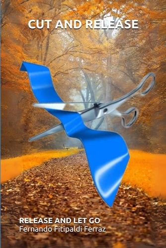 Cut and Release Release and Let Go