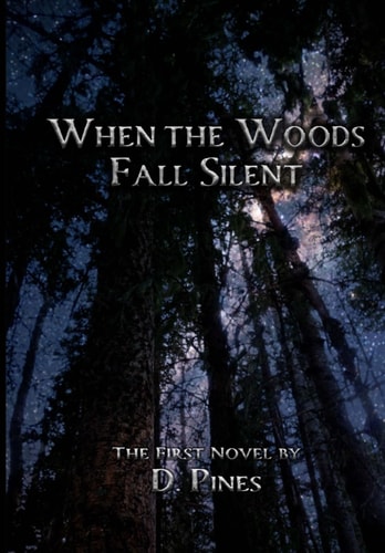When the Woods Fall Silent