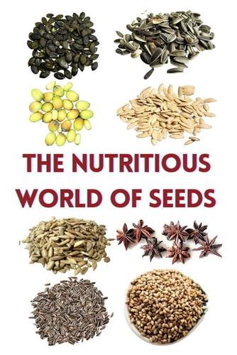 The Nutritious World of Seeds