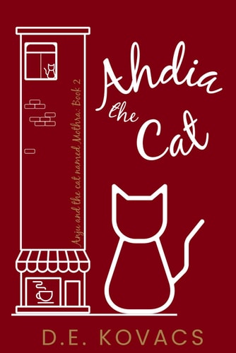 Ahdia the Cat Anju and the Cat Named Mothra Book 2