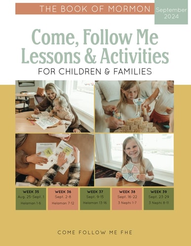 Come, Follow Me Lessons & Activities for Children & Families The Book of Mormon: September 2024