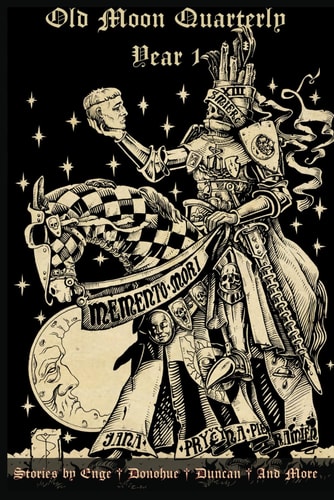 Old Moon Quarterly Year One Anthology