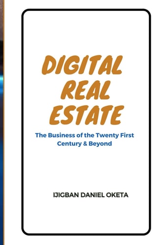 Digital Real Estate Practical Guide to Start, Launch Or Invest in the Highly Profitable Global Digital Economy