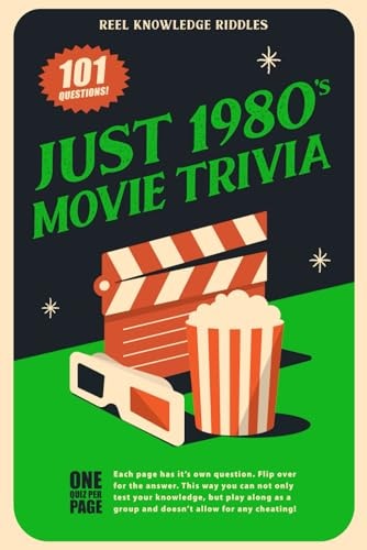 Just 1980's Movie Trivia, 101 Questions! Reel Knowledge Riddles
