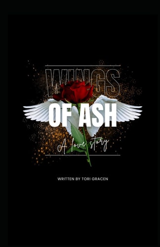 Wings of Ash A Love Story