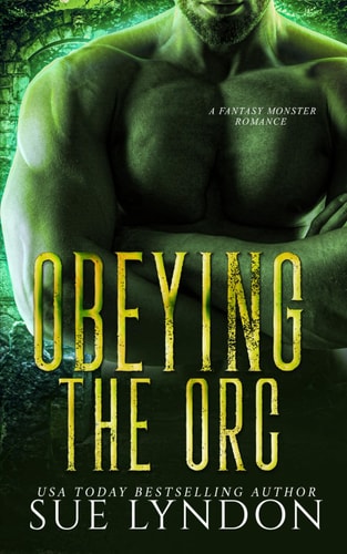 Obeying the Orc A Fantasy Monster Romance