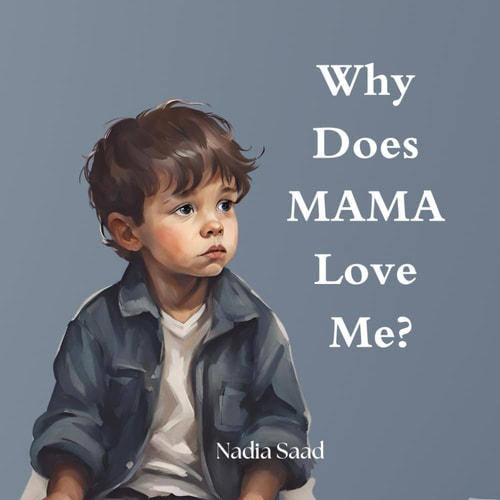 Why Does Mama Love Me?