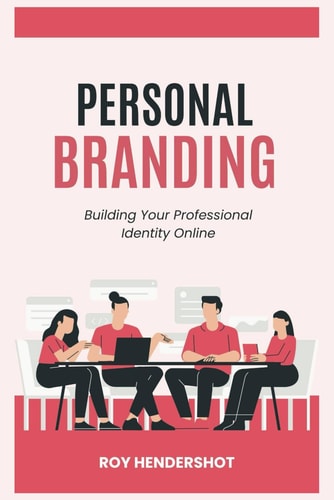 Personal Branding Building Your Professional Identity Online