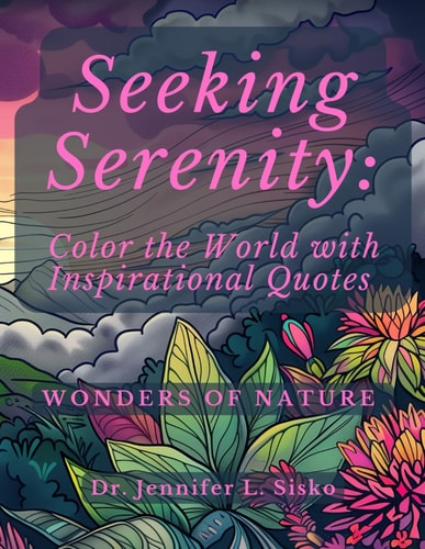 Seeking Serenity Color the World with Inspirational Quotes: Wonders of Nature
