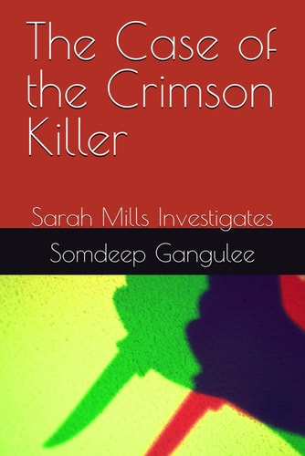 The Case of the Crimson Killer Sarah Mills Investigates