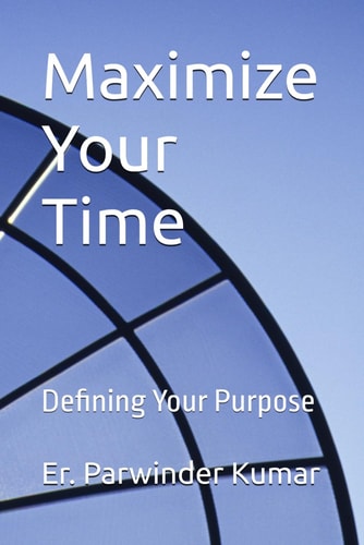 Maximize Your Time Defining Your Purpose