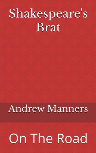 Shakespeare's Brat On The Road