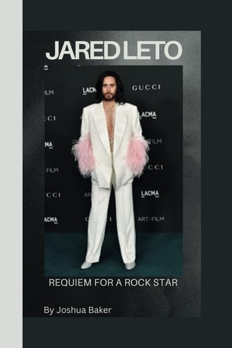 Jared Leto Requiem for a Rock Star