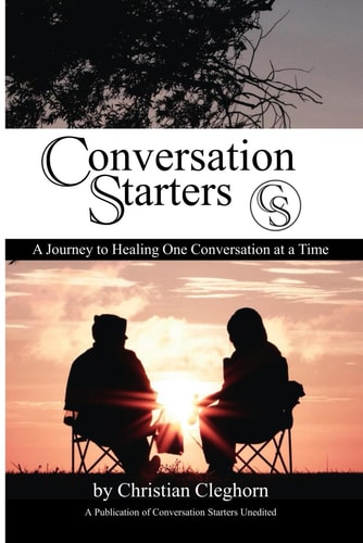 Conversation Starters A Journey to Healing One Conversation at a Time