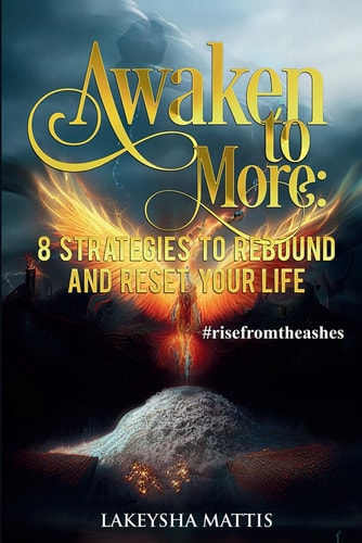 Awaken to More 8 Strategies to Rebound and Reset Your Life