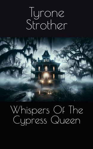 Whispers Of The Cypress Queen