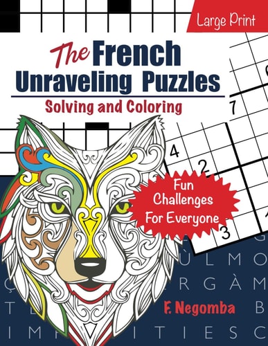 The French Unraveling Puzzles Solving and Coloring