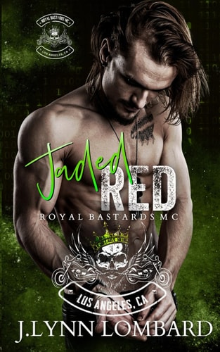 Jaded Red Royal Bastards MC: Los Angeles Chapter