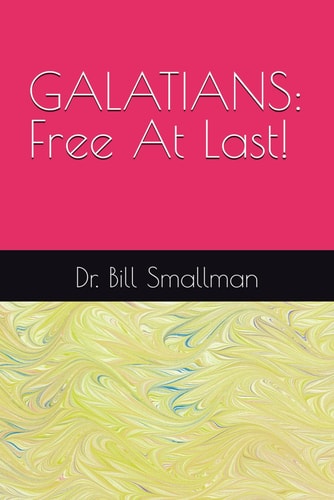 Galatians Free At Last!