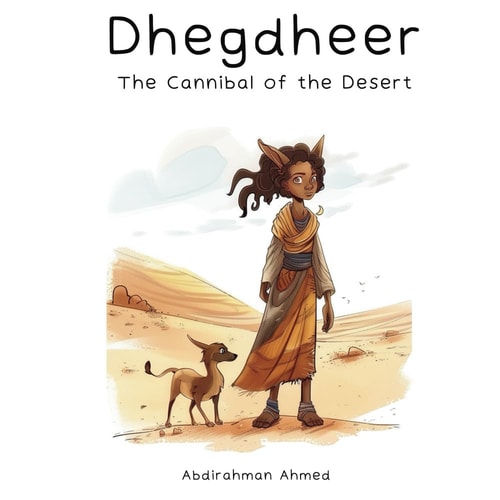 Dhegdheer The Cannibal of the Desert (Long Ears)