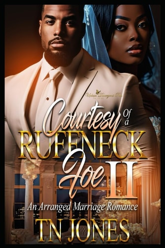 Courtesy of a Ruffneck Foe II An Arranged Marriage Romance