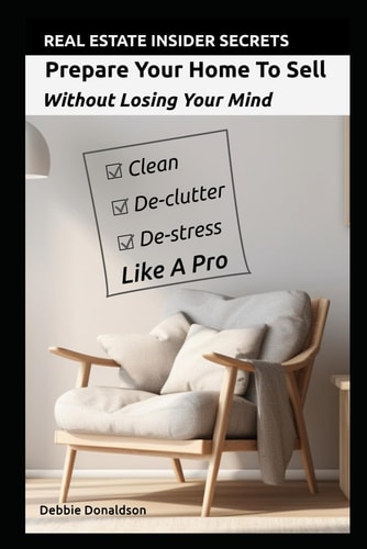 Prepare Your Home To Sell Without Losing Your Mind