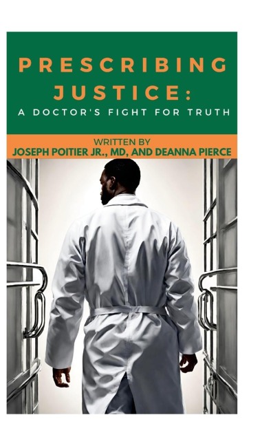 Prescribing Justice Hardcover Book: A DOCTORS FIGHT FOR THE TRUTH