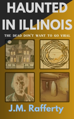 Haunted in Illinois