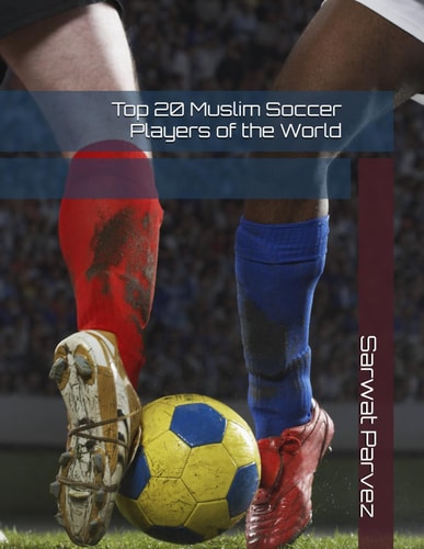 Top 20 Muslim Soccer Players of the World