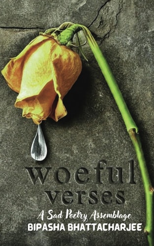 Woeful Verses A Sad Poetry Assemblage